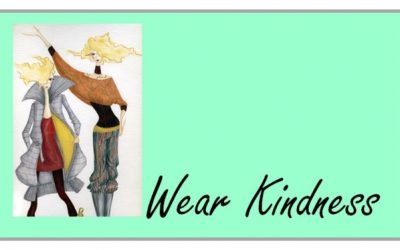 Wear Kindness:  Self Expression Through Fashion (pt. 1)