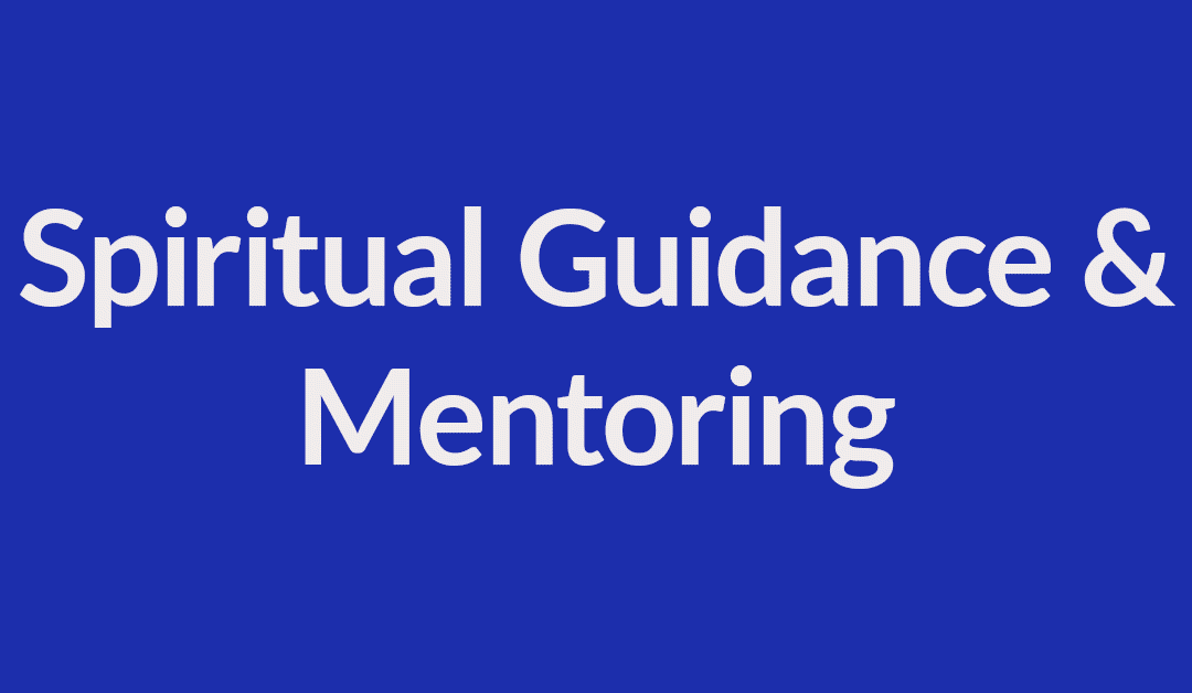 Spiritual Guidance & Mentoring